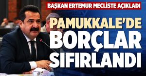 PAMUKKALE’DE BORÇLAR SIFIRLANDI