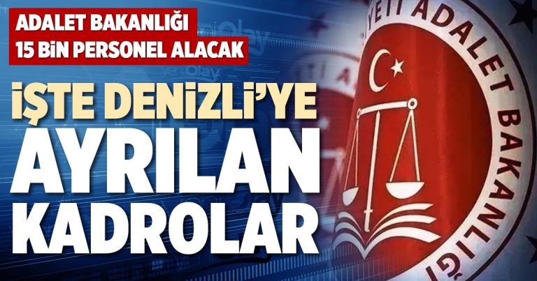 İŞTE DENİZLİ’YE AYRILAN KADROLAR