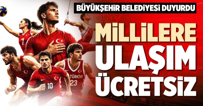 MİLLİLERE ULAŞIM ÜCRETSİZ