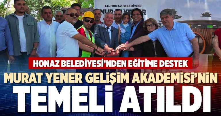 MURAT YENER GELİŞİM AKADEMİSİ’NİN TEMELİ ATILDI
